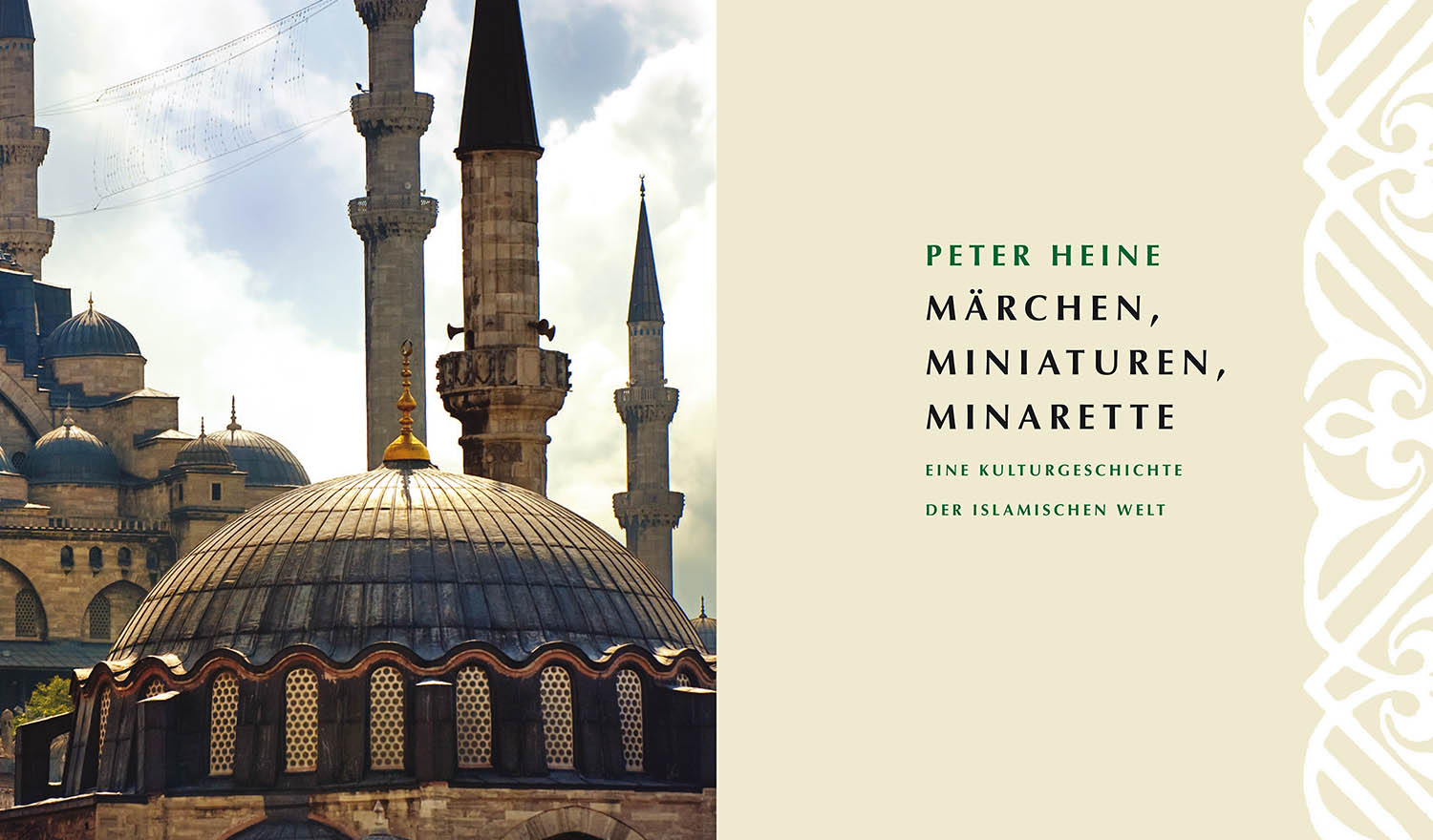 Märchen, Miniaturen, Minarette | Eine Kulturgeschichte der islamischen Welt | Primus Verlag